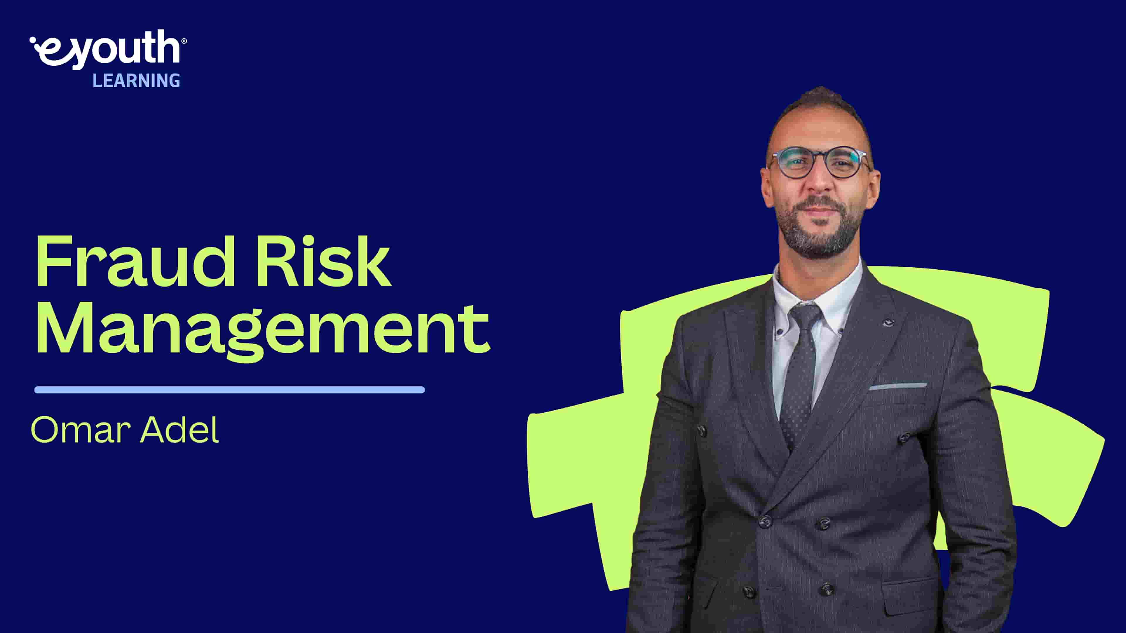 Fraud Risk Management | إدارة مخاطر الاحتيال FRMFI4YI2025