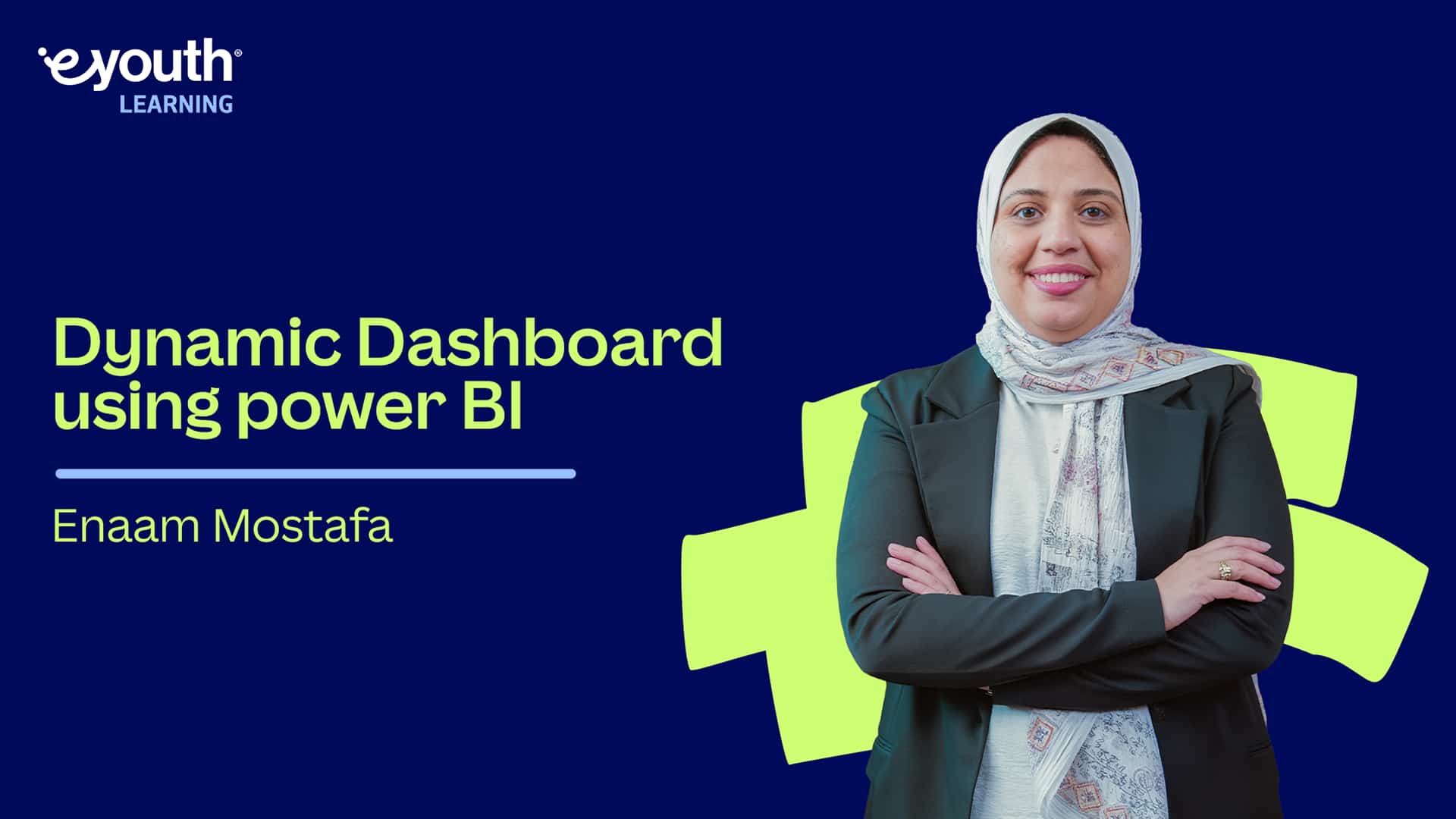 Dynamic Dashboard using power BI | لوحة المعلومات الديناميكية باستخدام Power BI DDUPBPBCELT42025